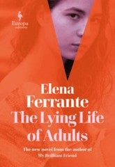 The Lying Life of Adults – Hardcover By Ferrante, Elena – GOOD