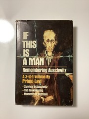 If This Is A Man Remembering Auschwitz A 3-In-1 Volume By Primo Levi 1986