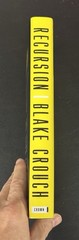 Recursion ~ Blake Crouch First Edition / 1st Print (2019 Hardcover) Very Good