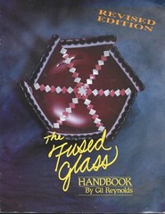 The Fused Glass Handbook PB-1990-Gil Reynolds-84 pages-Revised Edition