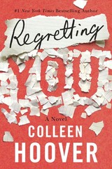 Regretting You – Hoover, Colleen – Good – See condition notes