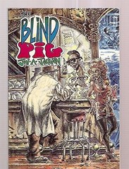 THE BLIND PIG By Jon A. Jackson & S. Clay Wilson **Mint Condition**