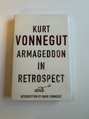 Kurt Vonnegut ARMAGEDDON IN RETROSPECT 2008 1st UK Edition HC DJ Jonathan Cape