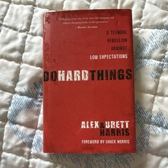 Do Hard Things: A Teenage Rebellion Against Low Expectations – Harris (2008)
