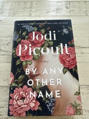 Jodi Picoult By Any Other Name 2024 1st Ed Signed Hardcover Novel Ballantine