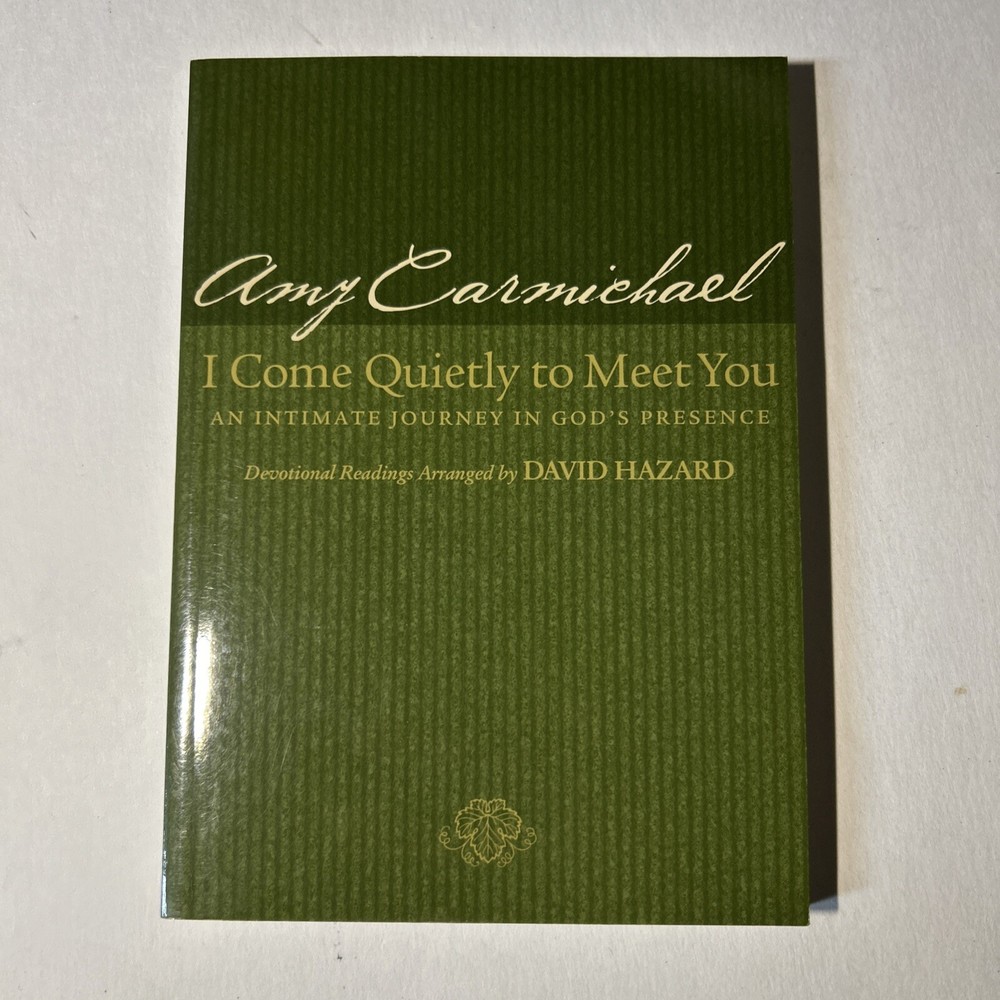 I Come Quietly to Meet You: An Intimate Journey in God’s Presence – GOOD