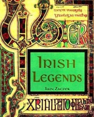 Irish Legends by Iain Zaczek (1998, Hardcover)