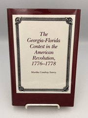 The Georgia-Florida Contest in the American Revolution By Searcy (1985) HC DJ