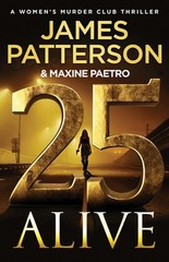 25 Alive: A Women’s Murder Club Thriller
