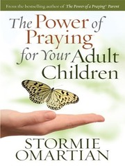 The Power of Praying for Your Adult Children – paperback Omartian, Stormie