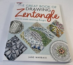 The Great Book of Drawing Zentangle: How to Create Amazing Designs Jane Marbaix