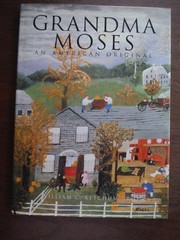 Grandma Moses: An American Original
