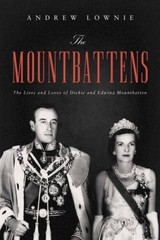 The Mountbattens: The Lives and Loves of Dickie and Edwina Mountbatten – GOOD