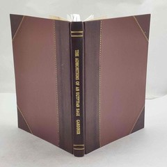 The admonitions of an Egyptian sage From a hieratic papyrus in [Leather Crafted]