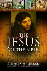 Jesus of the Bible by Stephen M. Miller (2009, Trade Paperback)