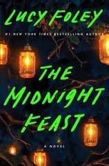 The Midnight Feast: An NPR Best Book of the Year – Foley, Lucy – Acceptable …
