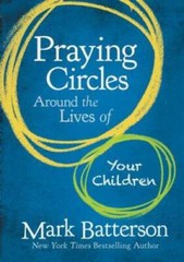 Praying Circles Around the Lives of Your Children – Hardcover – VERY GOOD