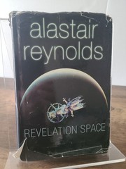 Revelation Space – Hardcover By Reynolds, Alastair –