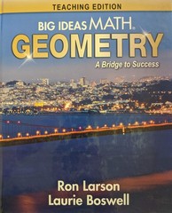 Big Ideas Math: A Bridge to Success Geometry Teaching Edition, 9781642089721, ..