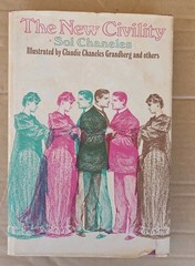 The New Civility By Sol Chaneles 1973 Hardcover With Dust Jacket
