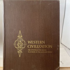 Western Civilization The Struggle for Empire to Europe in the Modern World