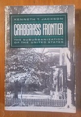 Crabgrass Frontier (SIGNED) By Kenneth T. Jackson