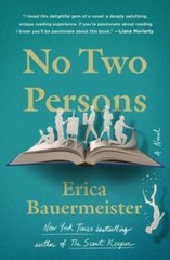 No Two Persons: A Novel – Hardcover By Bauermeister, Erica – GOOD