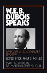 W.E.B. Du Bois Speaks, 1890-1919