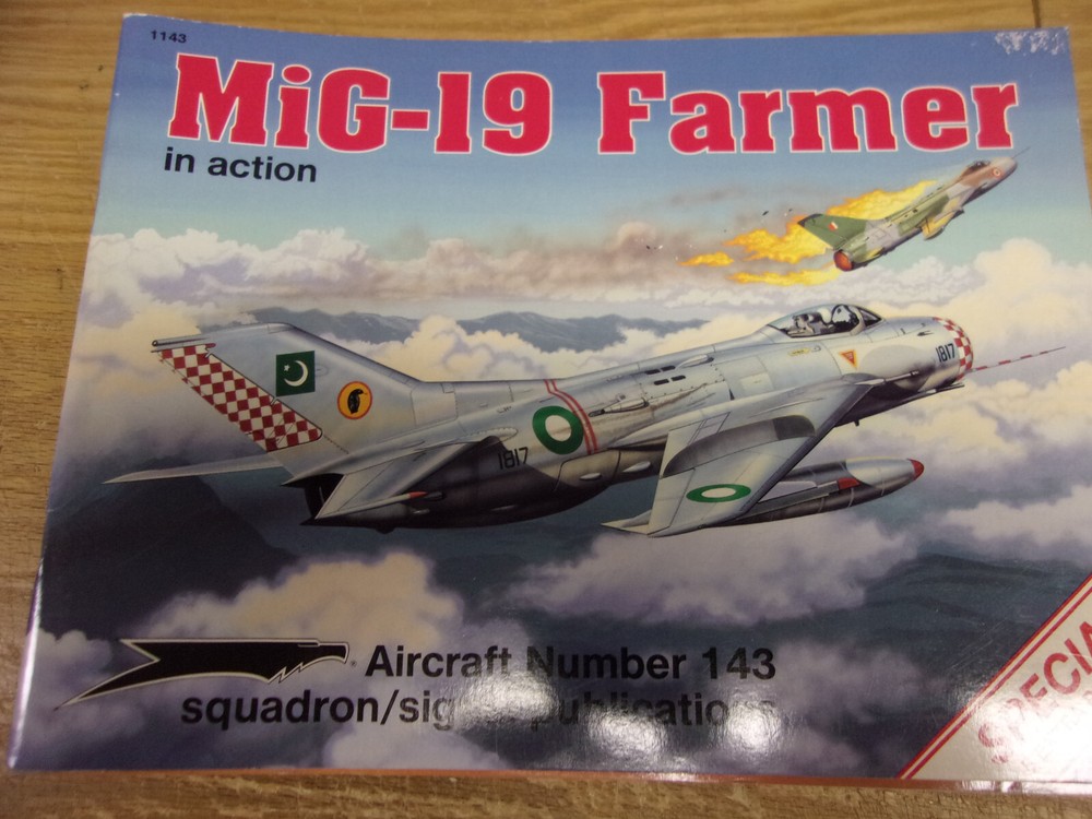 Squadron/Signal Aircraft in Action – #143 – Mig -19 Farmer