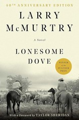 Lonesome Dove: a Novel by Larry McMurtry