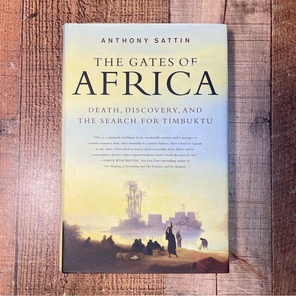 The Gates of Africa Search For Timbuktu Anthony Sattin Hardcover Book History