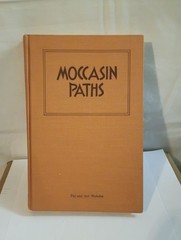 Moccasin Paths by Pat & Art Wakolee, 1966, HC, 1st, Deseret