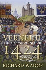 Verneuil 1424: The Second Agincourt: The Battle of… by Wadge, Richard Hardback