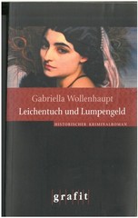Wollenhaupt, Gabriella: Leichentuch und Lumpengeld – 2008 – deutsch – Ausg. 2010