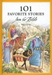 101 Favorite Stories from the Bible – Hardcover By Ura Miller – GOOD