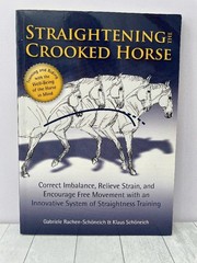 Straightening the Crooked Horse: Correct Imbalance Equestrian Sport Horses