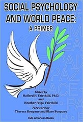 Social Psychology and World Peace: A Primer