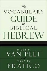 The Vocabulary Guide to Biblical Hebrew – Paperback By Miles V. Van Pelt – GOOD