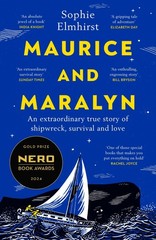 Maurice and Maralyn: Winner of the Nero Book Aw, Elmhirst, Elmhirst,=-