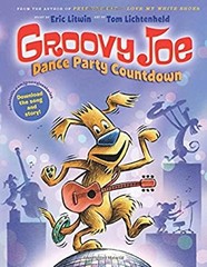 Dance Party Countdown Groovy Joe #2 Picture Book Eric Litwin