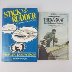 Stick and Rudder by Wolfgang Langewiesche, Then & Now How Airplanes Got This Way
