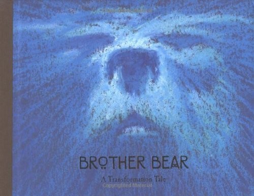 Brother Bear: A Transformation Tale Wakabayashi, H. Clark hardcover Very Goo…