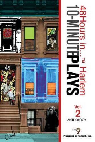 10-Minute Plays Anthology Presented by Harlem9, Inc: 48Hours in – VERY GOOD