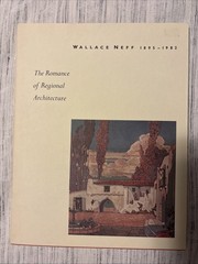 Wallace Neff, 1895-1982 : The Romance of Regional Architecture Excellent