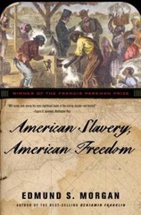 American Slavery, American Freedom – Paperback By Morgan, Edmund S. – ACCEPTABLE