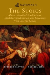 Gateway to the Stoics: Marcus Aurelius’s Meditations, Epictetus’s Enchiridio…
