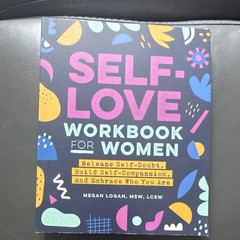 Megan Logan Self-Love Workbook for Women Release Self-Doubt PB 2020