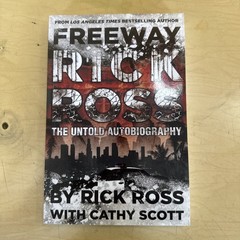 Freeway Rick Ross: The Untold Autobiography by Scott, Cathy; Ross, Rick