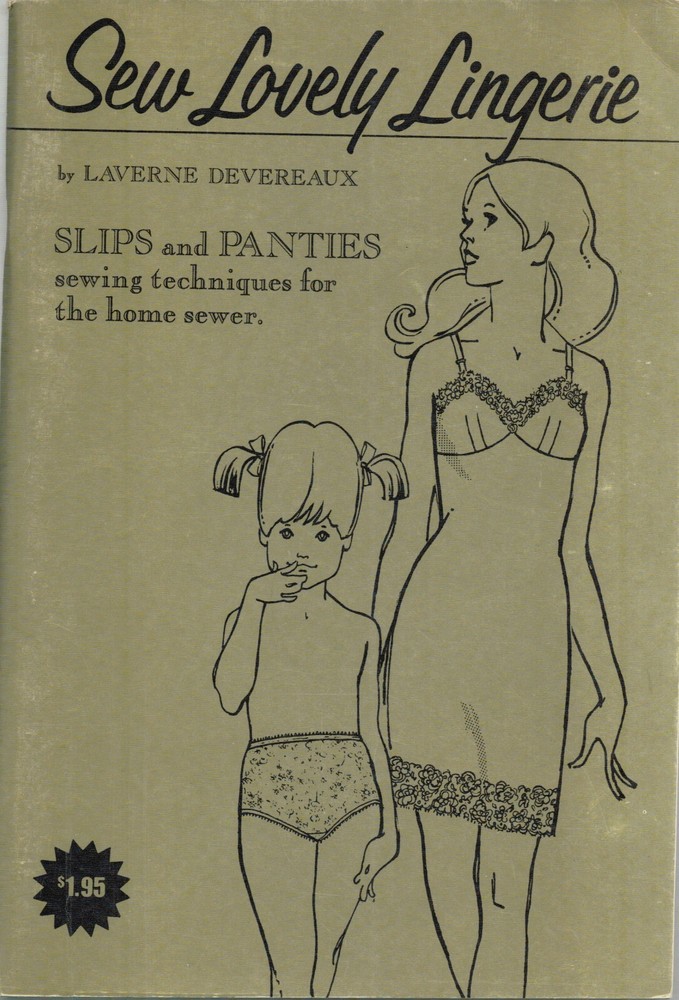 Vintage Sew Lovely Lingerie by Lavern Devereaux 1971 88 pages