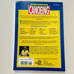 The Complete Book of Canoeing : The Only Canoe Book You’ll Ever Need 1997 PB